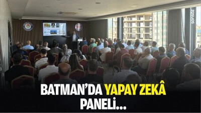 Batman&rsquo;da yapay zek&acirc; paneli&hellip;