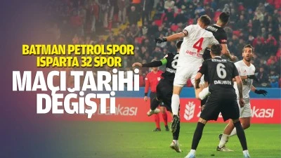 Batman Petrolspor - Isparta 32 Spor ma&ccedil;ı tarihi değişti