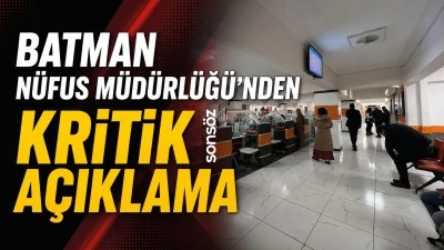 BATMAN N&Uuml;FUS M&Uuml;D&Uuml;RL&Uuml;Ğ&Uuml;'NDEN KRİTİK A&Ccedil;IKLAMA