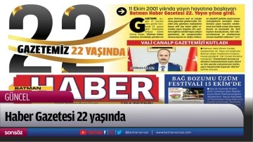 Haber Gazetesi 22 yaşında