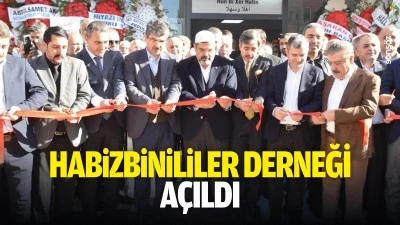 Habizbinililer Derneği a&ccedil;ıldı