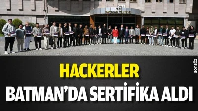 Hackerler, Batman&rsquo;da sertifika aldı