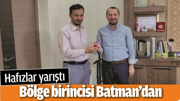 HAFIZLAR YARIŞTI, B&Ouml;LGE BİRİNCİSİ BATMAN&rsquo;DAN