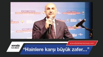&ldquo;Hainlere karşı b&uuml;y&uuml;k zafer&hellip;&rdquo;