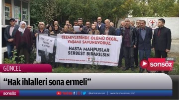 &ldquo;Hak ihlalleri sona ermeli&rdquo;