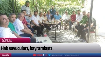 Hak savucuları, bayramlaştı