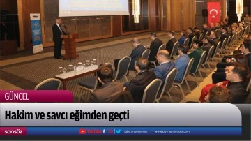 Hakim ve savcı eğimden ge&ccedil;ti