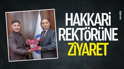 Hakkari Rekt&ouml;r&uuml;ne ziyaret
