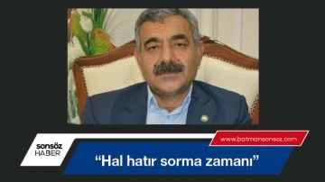 &ldquo;Hal hatır sorma zamanı&rdquo;