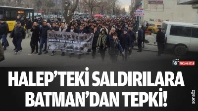 Halep&rsquo;teki saldırılara Batman&rsquo;dan tepki!