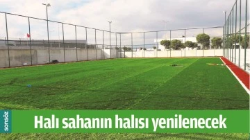 HALI SAHANIN HALISI YENİLENECEK