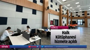 Halk K&uuml;t&uuml;phanesi hizmete a&ccedil;ıldı