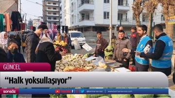  &ldquo;Halk yoksullaşıyor&rdquo;