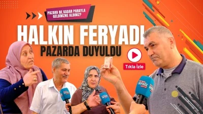 Halkın feryadı pazarda duyuldu!