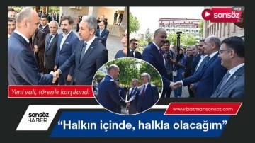 &ldquo;Halkın i&ccedil;inde, halkla olacağım&rdquo;