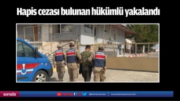 Hapis cezası bulunan h&uuml;k&uuml;ml&uuml; yakalandı