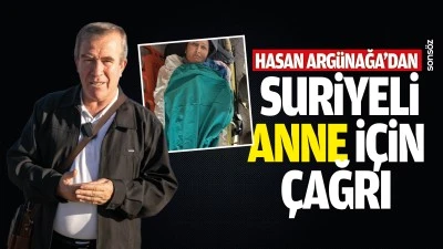Hasan Arg&uuml;nağa&rsquo;dan Suriyeli anne i&ccedil;in &ccedil;ağrı