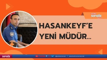 Hasankeyf&rsquo;e yeni m&uuml;d&uuml;r&hellip;