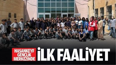Hasankeyf Gen&ccedil;lik Merkezinde ilk faaliyet