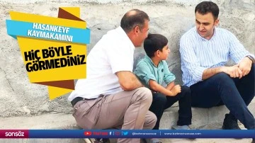 Hasankeyf Kaymakamını hi&ccedil; b&ouml;yle g&ouml;rmediniz