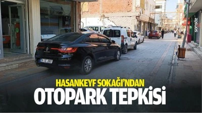 Hasankeyf Sokağı&rsquo;ndan otopark tepkisi