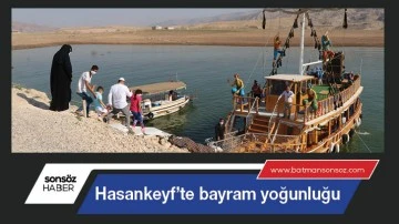 Hasankeyf&rsquo;te bayram yoğunluğu