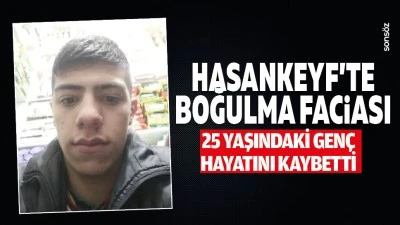 Hasankeyf&rsquo;te boğulma faciası