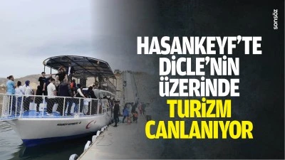 Hasankeyf&rsquo;te Dicle&rsquo;nin &uuml;zerinde turizm canlanıyor