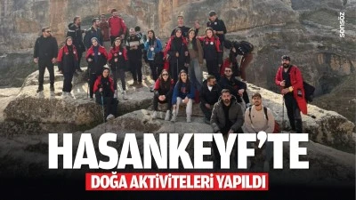 Hasankeyf&rsquo;te doğa aktiviteleri yapıldı