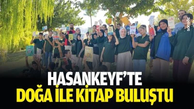 Hasankeyf&rsquo;te doğa ile kitap buluştu