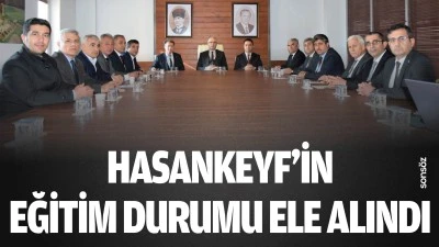 Hasankeyf&rsquo;in eğitim durumu ele alındı
