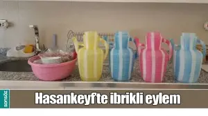 HASANKEYF&rsquo;TE İBRİKLİ EYLEM