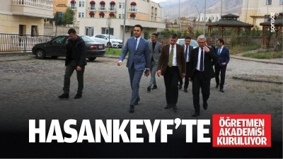 Hasankeyf&rsquo;te &ouml;ğretmen akademisi kuruluyor