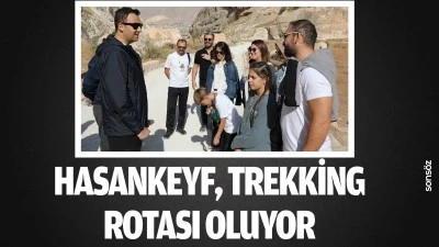 Hasankeyf, trekking rotası oluyor