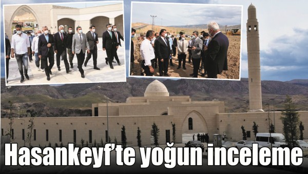 HASANKEYF&rsquo;TE YOĞUN İNCELEME