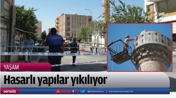 Hasarlı yapılar yıkılıyor