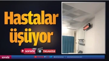Hastalar &uuml;ş&uuml;yor