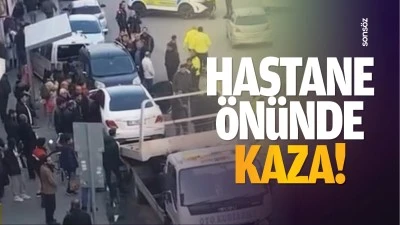 Hastane &ouml;n&uuml;nde kaza!