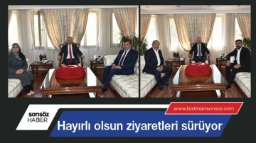 Hayırlı olsun ziyaretleri s&uuml;r&uuml;yor
