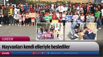 Hayvanları kendi elleriyle beslediler