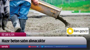 Hazır beton satın alınacaktır