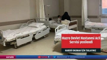 Hazro Devlet Hastanesi Acil Servisi yenilendi