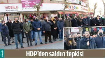 HDP’DEN SALDIRI TEPKİSİ