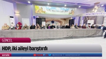 HDP, iki aileyi barıştırdı