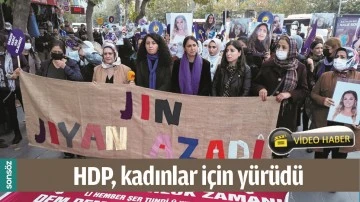 HDP, KADINLAR İ&Ccedil;İN Y&Uuml;R&Uuml;D&Uuml;
