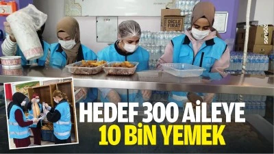 Hedef 300 aileye 10 bin yemek