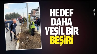 Hedef daha yeşil bir Beşiri&hellip;