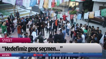 &ldquo;Hedefimiz gen&ccedil; se&ccedil;men&hellip;&rdquo;