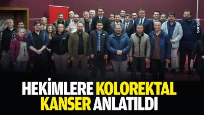 Hekimlere kolorektal kanser anlatıldı