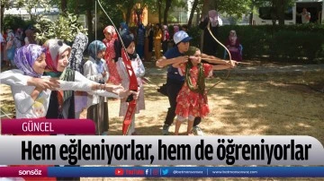 Hem eğleniyorlar, hem de &ouml;ğreniyorlar